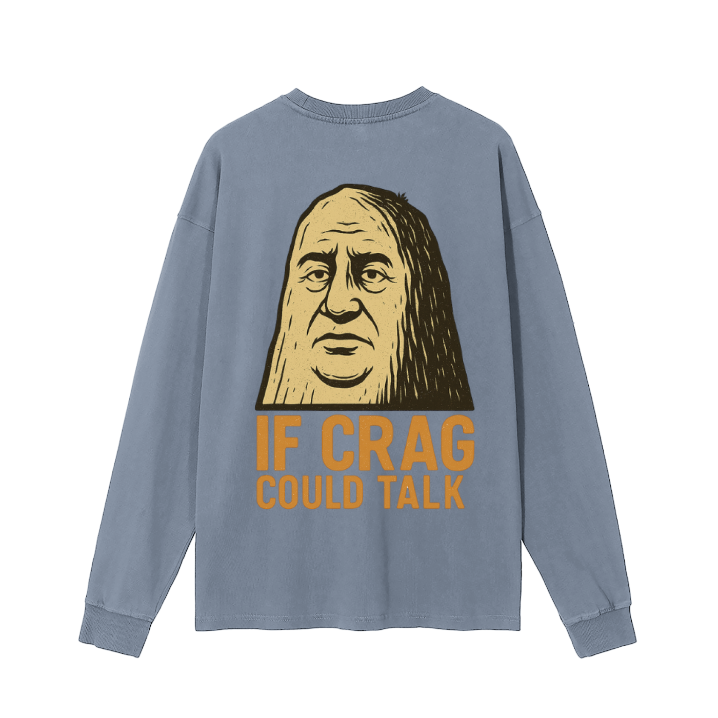 If Crag Could Talk Long Sleeve
