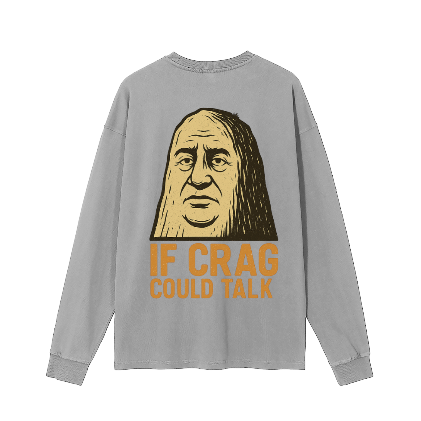 If Crag Could Talk Long Sleeve